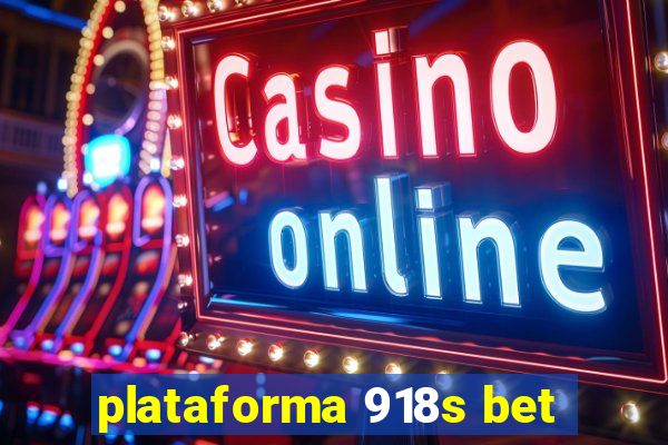 plataforma 918s bet